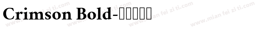 Crimson Bold字体转换